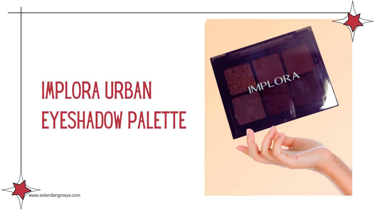 Implora Urban Eyeshadow Palette